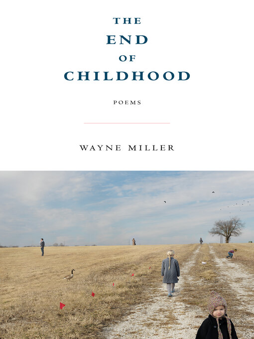 Title details for The End of Childhood by Wayne Miller - Wait list